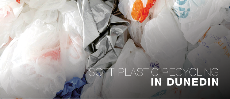 Soft Plastic Recycling in Dunedin